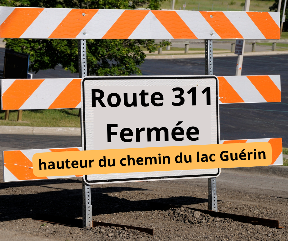Route 311 Fermée